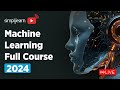 🔥 Machine Learning Full Course 2024 | Learn it 🔴LIVE | Machine Learning Tutorial | Simplilearn