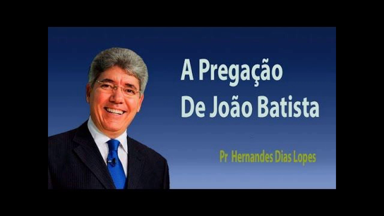 Pregação Hernandes Dias Lopes Youtube