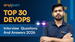 Top 30 DevOps Interview Questions And Answers | DevOps Engineer Interview Questions | Simplilearn