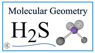 H2S (Hydrogen sulfide) Molecular Geometry, Bond Angles