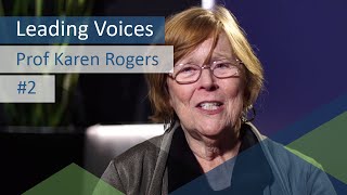 Leading Voices - Prof Karen Rogers Lesson 2