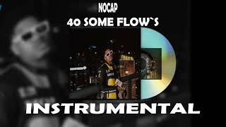 NoCap - 40 Some Flow's INSTRUMENTAL