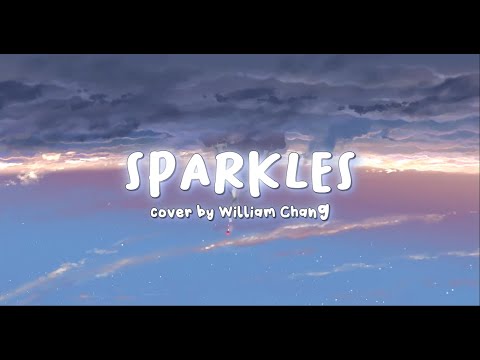 スパークル Sparkle (Lyrics) Your Name (Kimi No Na Wa) [Cover by William Chang]