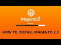 How to install Magento 2.3 | Magento Tutorial Part - 1 | Web Tech