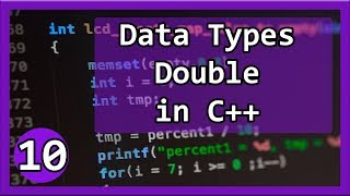 C++ Tutorial #10 - Data Type Double