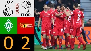 Werder Bremen - Union Berlin 0:2 | Top oder Flop?