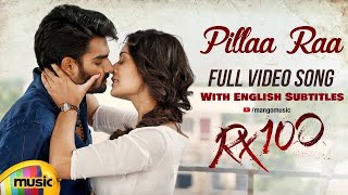 Pillaa Raa Full Video Telugu Song with Eng Sub RX100