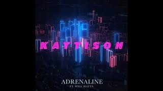 Kattison Feat. Will Matta - Adrenaline