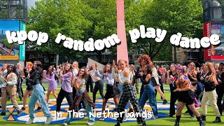 KPOP RANDOM PLAY DANCE [IN PUBLIC] THE NETHERLANDS