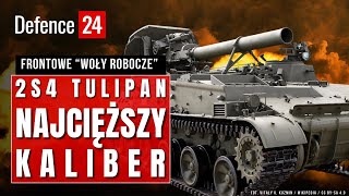 2S4 Tulipan | Moździerz wagi superciężkiej 240 mm