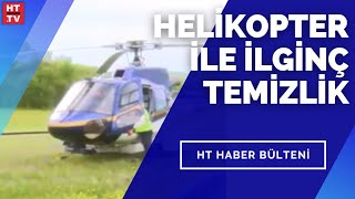 Helikopter ile ilginç temizlik