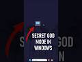 How to Access SECRET GOD MODE on Windows PC