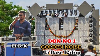 Omkar Dada Satpute Wedding|🔊 DON NO 1 SOUND 💥| Golden Noise | 15 Base 12 Top 🔥😱🤯 #soundcheck #donno1