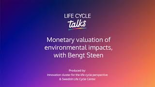 Life Cycle Talks | Monetary valuation of environmental impacts