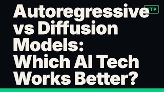 Autoregressive vs Diffusion Models: Which AI Tech Works Better?