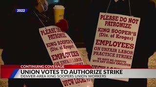 Denver metro King Soopers union workers authorize strike