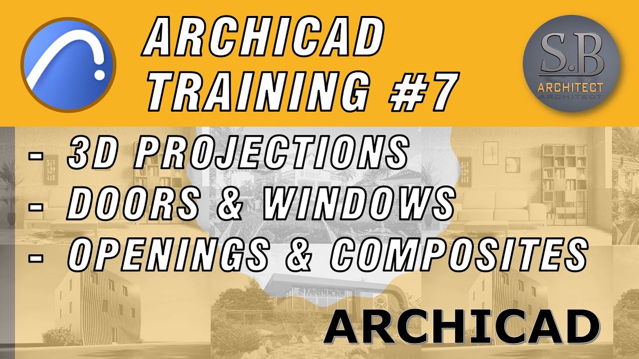 Archicad Training 07 3d Projection Settings Doors Windows Openings