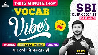 The Vocab Vibes #89 | SBI Clerk English Vocabulary By Parth Krishan | SBI Clerk 2024-25