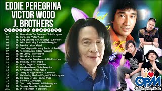 Eddie Peregrina, Victor Wood, J. Brothers Nonstop Playlist 2022 || Pampatulog Nonstop OPM Love Songs
