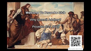 Why Commit Adultery? - Proverbs 5:20