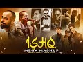 Ishq Mega Mashup ( Mahesh Suthar Mashup ) Faheem Abdullah X Arijit Singh X Mustafa Zahid X RFAK Etc.