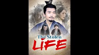 The Stolen Life《FULL EPISODE》Chinese Drama