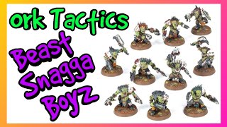 Ork Tactics - Beast Snagga Boyz - Index Orks Warhammer 40k 10th Edition