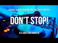 DON'T STOP! - Dance Background Music For Youtube Videos | Upbeat Summer EDM I Royalty Free