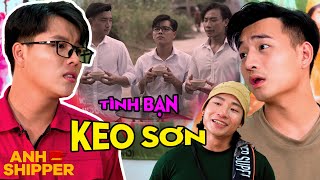 Tình Bạn Keo Sơn Của Bộ Ba IDOL | TUYỂN TẬP TRÁ HÌNH | ANH SHIPPER | PHIM VIỆT NAM HAY 2024