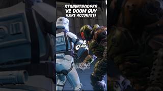 Doom Slayer Vs Stormtrooper Lore Accurate