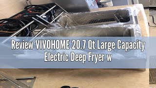 Review VIVOHOME 20.7 Qt Large Capacity Electric Deep Fryer with 2 x 6.35 QT Removable Baskets and Te