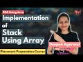 Stack using Array (Concept+ Java Code ) | Time Complexity | DSA using Java #20