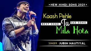 Kaash Tu Mila Hota Lyrics | Code Blue | 2021| Jubin Nautiyal | Alok Nath | Sushmita Mukherjee |