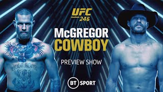 #UFC246 Preview Show: Conor McGregor is back in the Octagon!