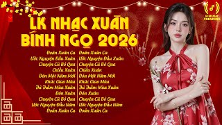 Nhạc Tết 2026 Remix, Top 20 Bản Nhạc Xuân Sôi Động Nghe Là Thấy Tết 🧧 Chào Xuân Bính Ngọ