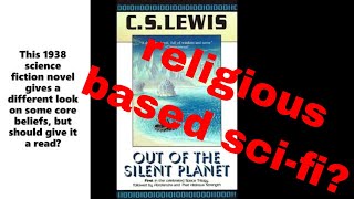 Out of the Silent Planet by C. S. Lewis - Top Sci-Fi Books