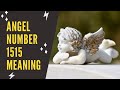 Angel Number 1515 Secret Meanings You Must Know!