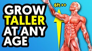 How to Grow Taller at ANY Age (100% Possible)