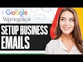 How To Set Up Google Workspace Business Emails In 2026 (Step-by-Step)