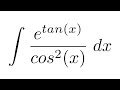 Integral of e^(tan(x))/cos^2(x) (substitution)