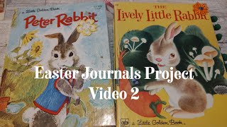 Little Golden Book Peter Rabbit Easter Journals - Decorating, What's in my Bunny Stash, Progress