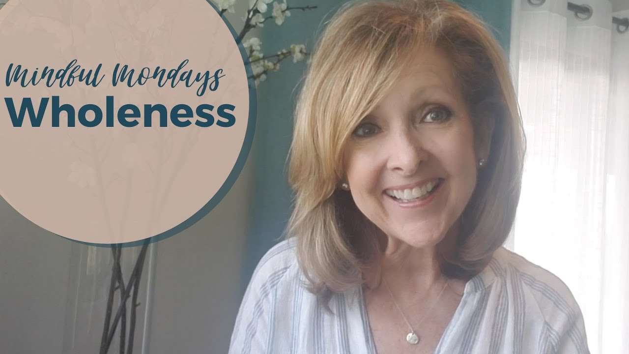 Mindful Mondays | WHOLENESS - YouTube