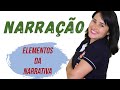 NARRAÇÃO ( ELEMENTOS DA NARRATIVA)