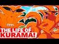 THE LIFE OF KURAMA | THE NINE TAILED DEMON FOX (NARUTO)