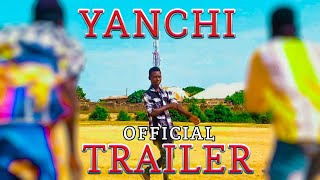 YANCHI OFFICIAL TRAILER COMING SOON INDIAN HAUSA 4K