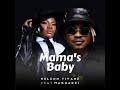Nelson Tivane Feat Makhadzi (Mama’s Baby