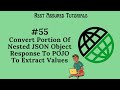 55. Convert A Portion Of Nested JSON Object Response To POJO To Extract Value From Response