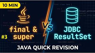 Java Keywords final & super + JDBC ResultSet | Quick Revision in 10 Min