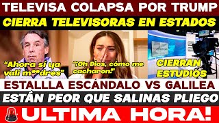 LUNES NEGRO! COLAPSA TELEVISA POR TRUMP! CIERRA REPETIDORAS MASIVAMENTE ESCÁNDALO DE GALILEA BOLAS!