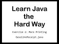 02 More Printing - Learn Java the Hard Way